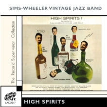 Sims-Wheeler Vintage Jazz Band: High Spirits - CD