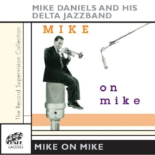 Mike Daniels and his Delta Jazz Band: Mike On Mike - CD