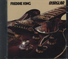 Freddie King: Burglar - CD