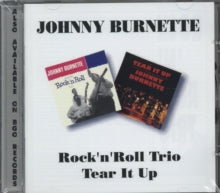 Johnny Burnette: RNR Trio/Tear It.. - CD