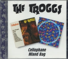 Troggs: Cellophane / Mixed Bag - CD