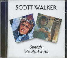 Scott Walker: Stretch/We Had It Al - CD
