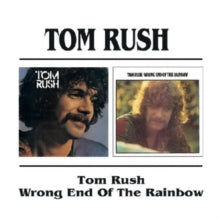 Tom Rush: Tom Rush / Wrong End Of The Rainbow - CD