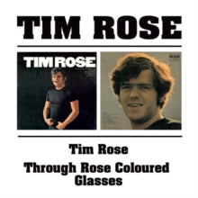 Tim Rose: Through Rose Coloured Glasse - CD