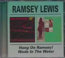Ramsey Lewis: Hang On Ramsey / Wade In The Water - CD