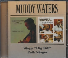 Muddy Waters: Sings Big Bill / Folk Singer - CD