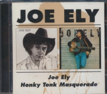 Joe Ely: Joe Ely / Honky Tonk Masquerade - CD