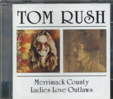 Tom Rush: Merrimack County / Ladies Love Outlaws - CD