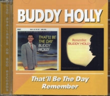 Buddy Holly: Thatll Be The Day / Remember - CD