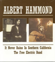 Albert Hammond: It Never Rains In Southern California / The Free Electric Band - CD