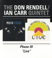The Don Rendell/Ian Carr Quintet: Phase Iii/Live - CD