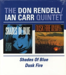 Don Rendell & Ian Carr Quintet: Shades Of Blue/Dusk Fire - CD