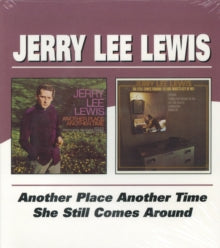 Jerry Lee Lewis: Another Place Another Time / She Still - CD