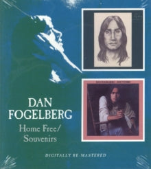 Dan Fogelberg: Home Free / Souvenirs - CD