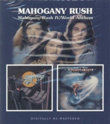 Mahogany Rush: Mahogany Rush Iv / World Anthem - CD