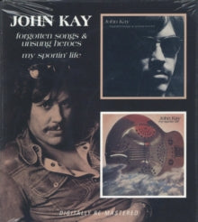 John Kay: Forgotten Songs My Sporting - CD