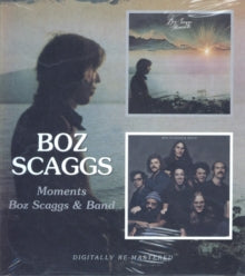Boz Scaggs: Moments / Boz Scaggs & Band - CD