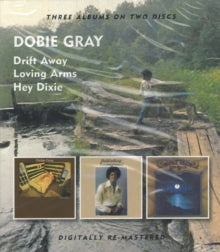 Dobie Gray: Drift Away / Loving Arms / Hey Dixie - CD