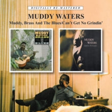 Muddy Waters: Muddy Brass & The Blues / Cant Get Enough - CD