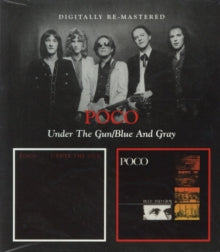 Poco: Under The Gun / Blue And Gray - CD