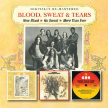 Blood, Sweat & Tears: New Blood / No Sweat / More Than Ever - CD