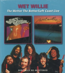 Wet Willie: The Wetter The Better - CD