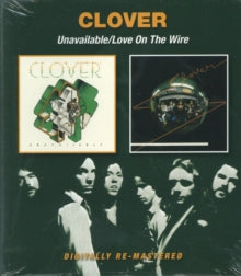 Clover: Unavailable / Love On The Wire - CD