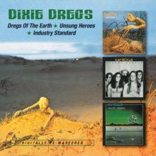 Dixie Dregs: Dregs / Unsung / Industry - CD