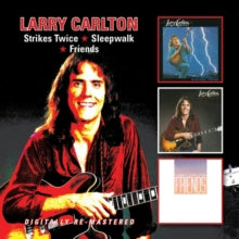 Larry Carlton: Strikes Twice / Sleepwalk / Friends - CD