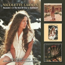 Nicolette Larson: Nicolette / In The Nick Of Time / Radioland - CD