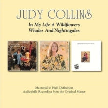 Judy Collins: In My Life / Wildflowers / Whales And Nightingales - CD