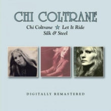 Chi Coltrane: Chi Coltrane / Let It Ride / Silk & Steel - CD