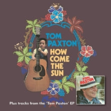 Tom Paxton: How Come The Sun + Bonus Tracks From The Tom Paxton EP - CD