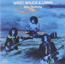 West, Bruce and Laing: Why Dontcha - CD