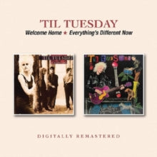 'Til Tuesday: Welcome Home / Everythings Different Now - CD