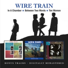 Wire Train: In A Chamber / Between Two Words / Ten Women (+Bonus Tracks) - CD