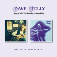 Dave Kelly: Keeps It In The Family / Dave Kelly - CD