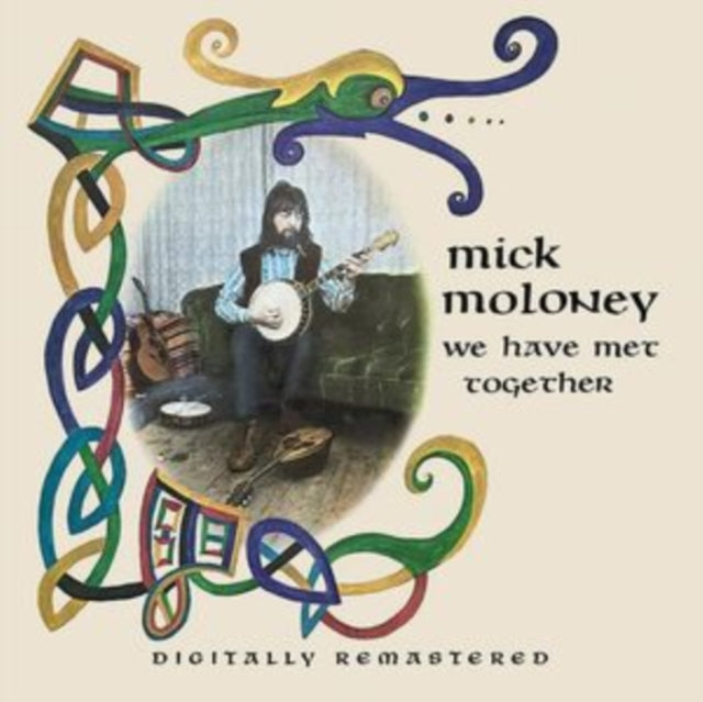 Mick Moloney: We Have Met Together - CD
