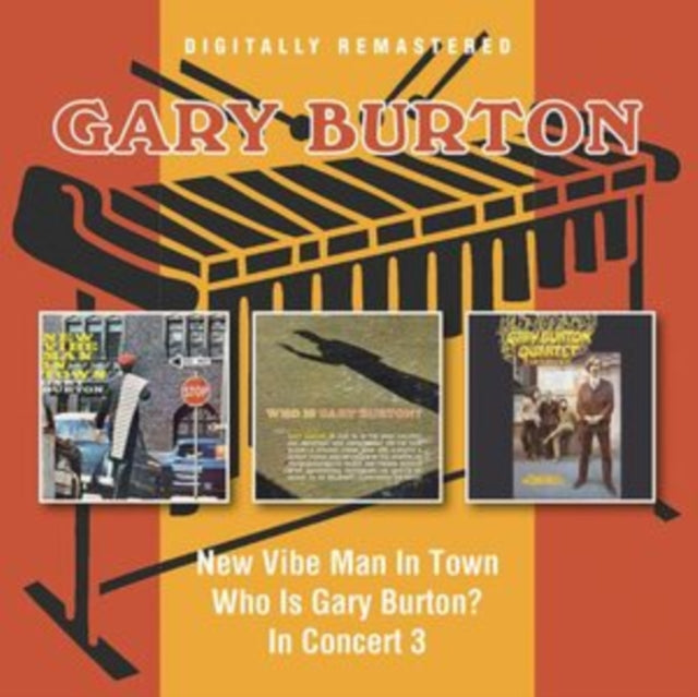Gary Burton: New Vibe Man In Town / Who Is Gary Burton? / In Concert - CD