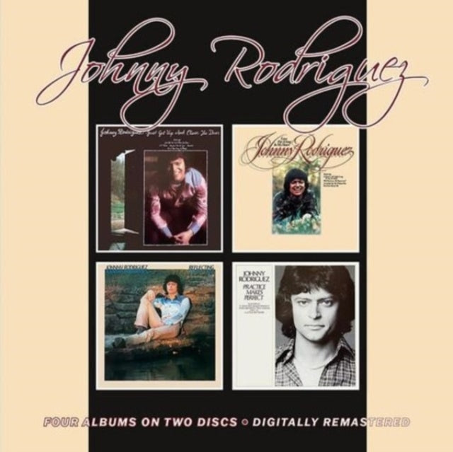 Johnny Rodriguez: Just Get Up And Close The Door / Love Put A Song In My Heart / Reflecting / Practice Makes Perfect - CD