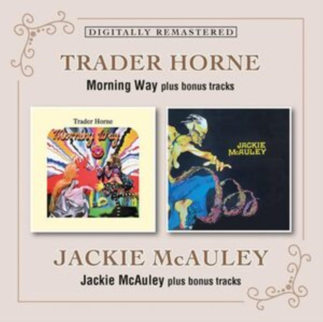 Trader Horne/Jackie McAuley: Morning Way / Jackie Mcauley Plus Bonus Tracks - CD