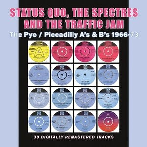 Status Quo, The Spectres and The Traffic Jam: The Pye / Piccadilly As & Bs 1966-73 - CD