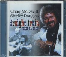 Chas McDevitt: Freight Train - CD