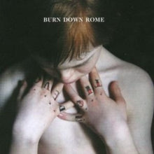 Burn Down Rome: Devotion - CD