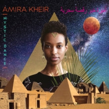 Amira Kheir: Mystic Dance - CD
