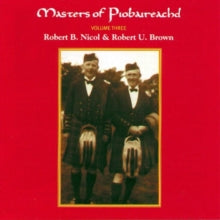 Robert U. Brown: Masters Of Piobaireachd Vol 3 - CD