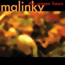 Malinky: The Unseen Hours - CD
