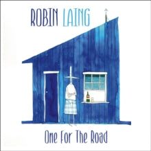 Robin Laing: One For The Road - CD