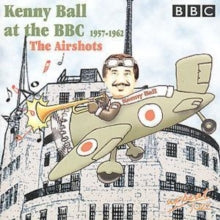 Kenny Ball: At The Bbc 1957-1962 The Airshot - CD
