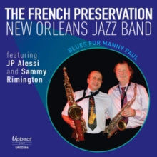 The French Preservation New Orleans Jazz Band: Blues For Manny Paul - CD